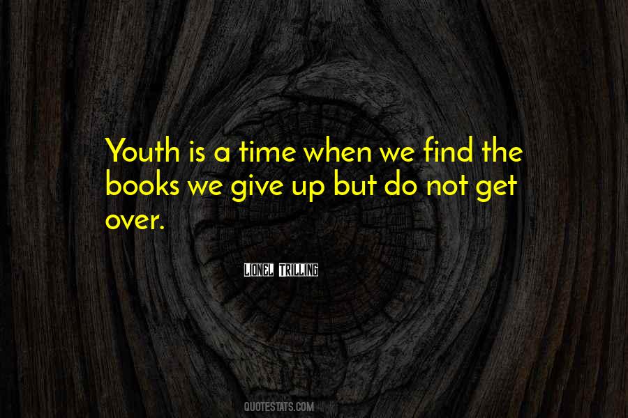 Youth Is Quotes #1299659