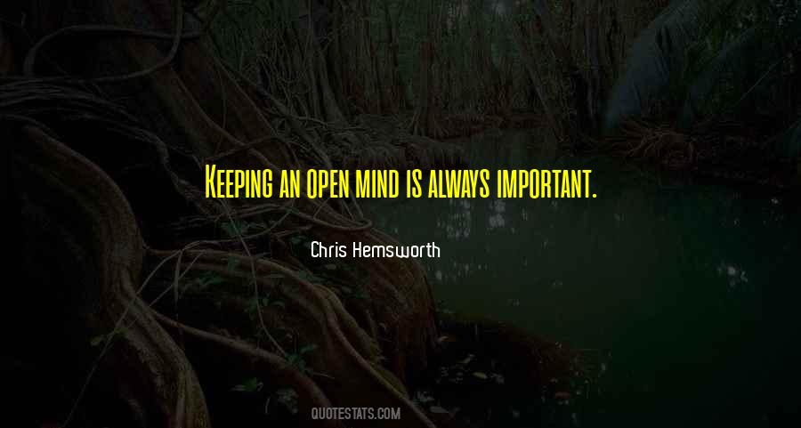 Quotes About Keeping Your Mind Open #1591131
