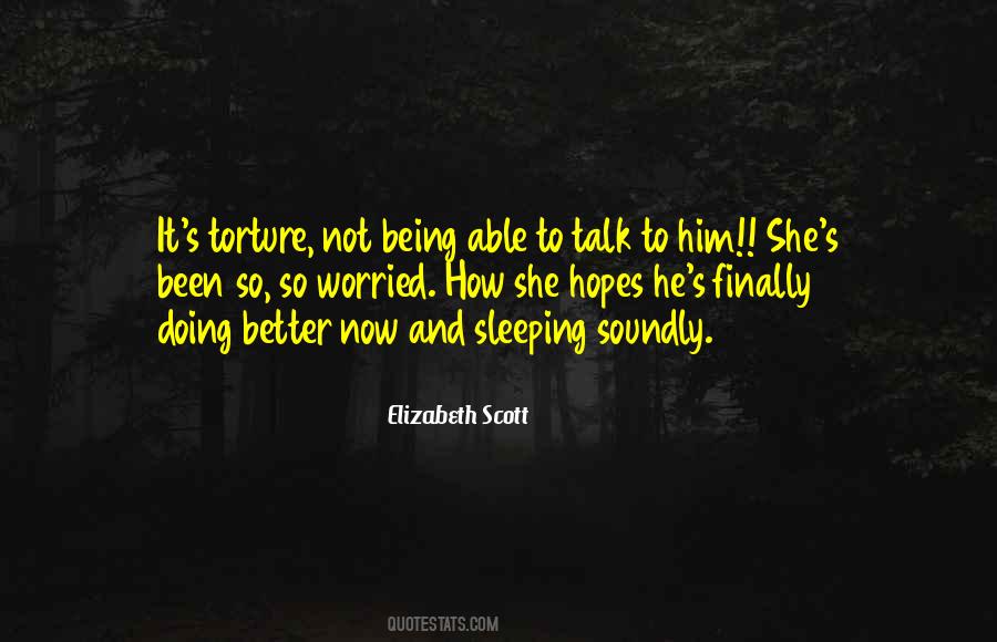 Quotes About Being Able To Talk To Someone #391411
