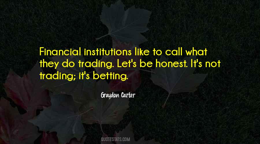 Quotes About Financial Institutions #1332526