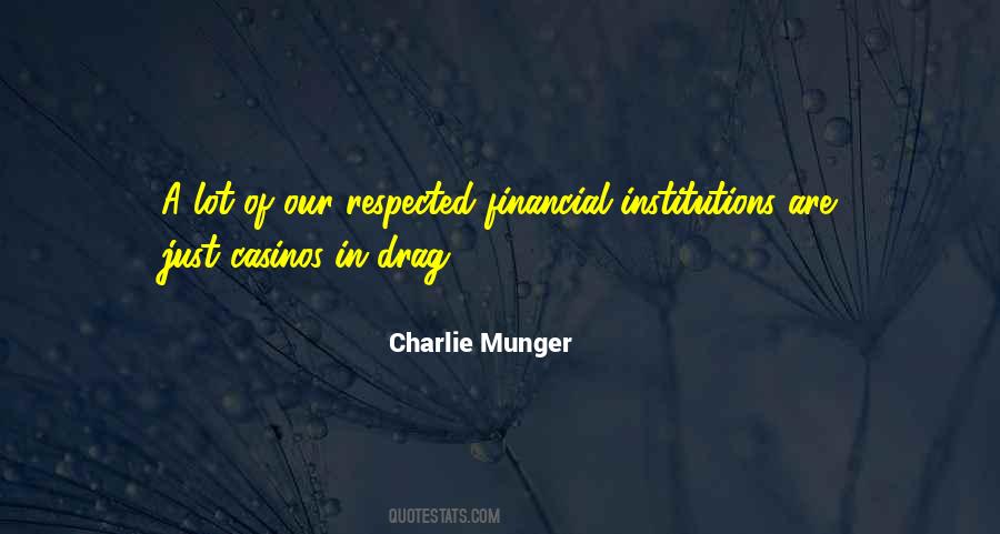 Quotes About Financial Institutions #1474712