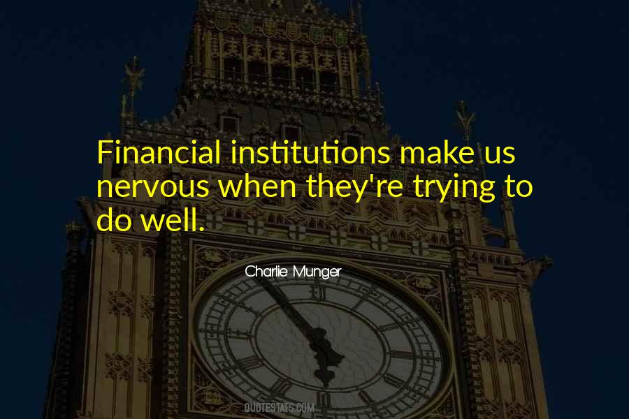 Quotes About Financial Institutions #1739656