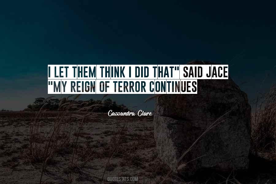 Quotes About Reign Of Terror #1369456