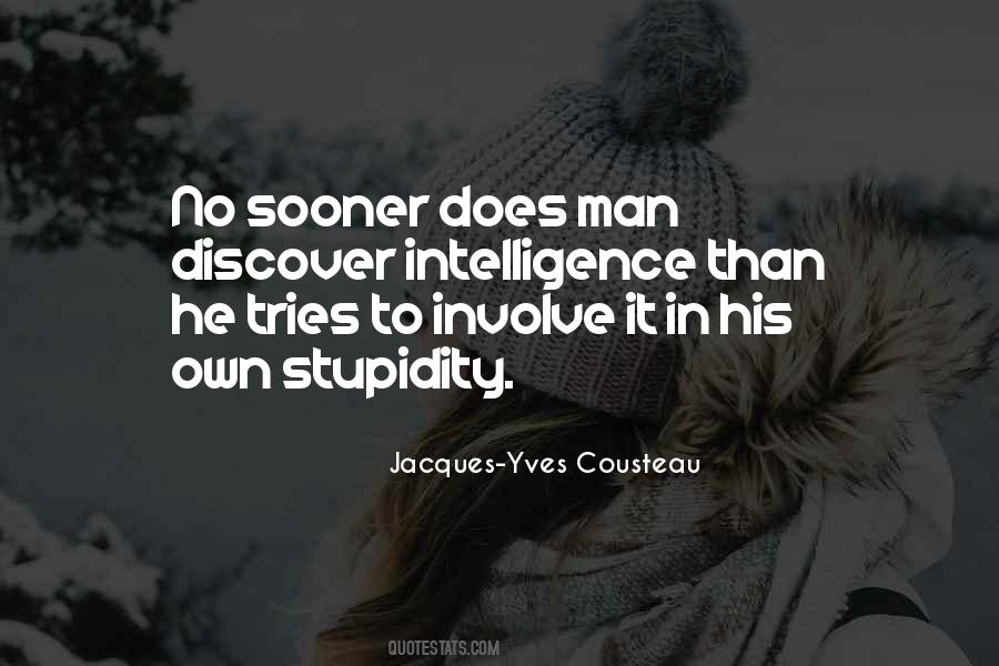 Yves Cousteau Quotes #1357361