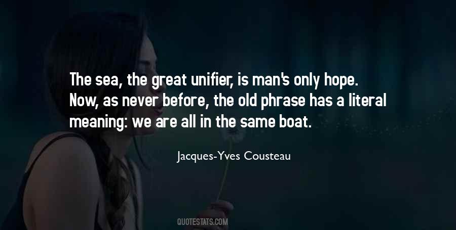 Yves Cousteau Quotes #926709