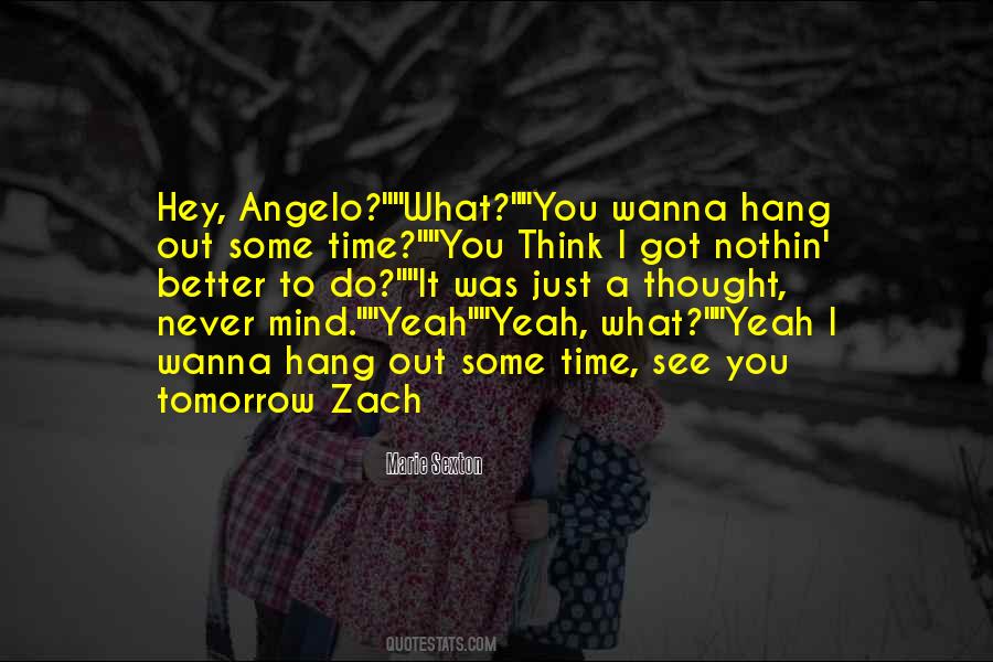 Zach Quotes #1077565