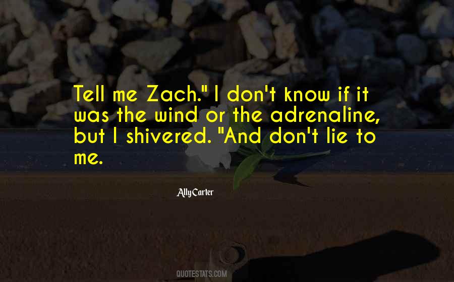 Zach Quotes #129975