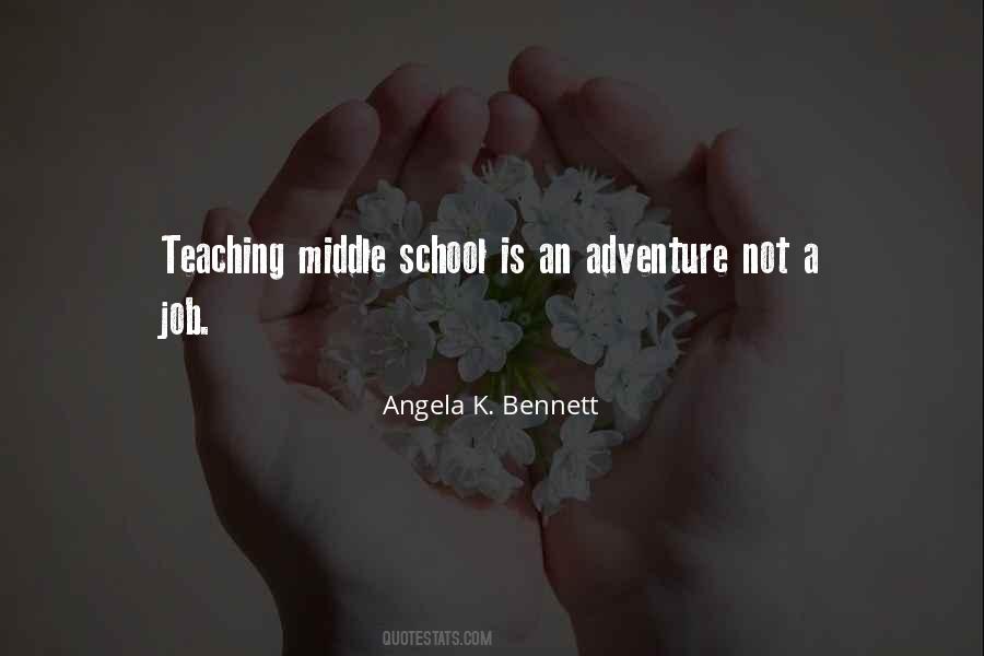 Quotes About Teaching Middle School #546145