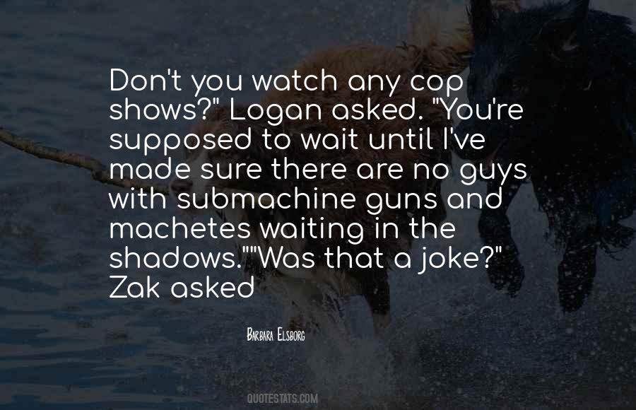 Zak Quotes #412101