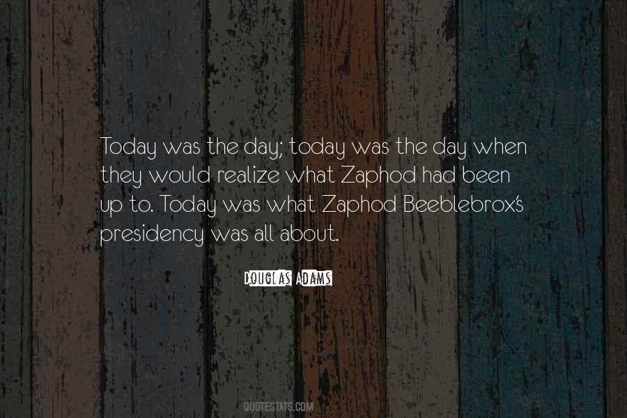 Zaphod Quotes #1103860
