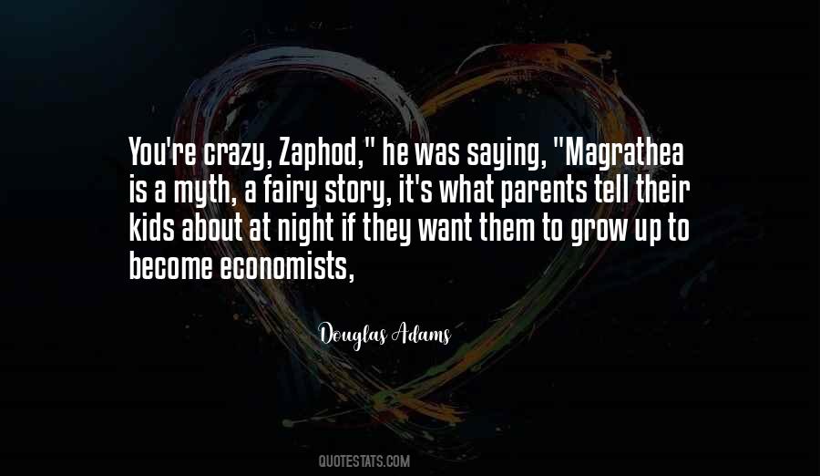 Zaphod Quotes #225812