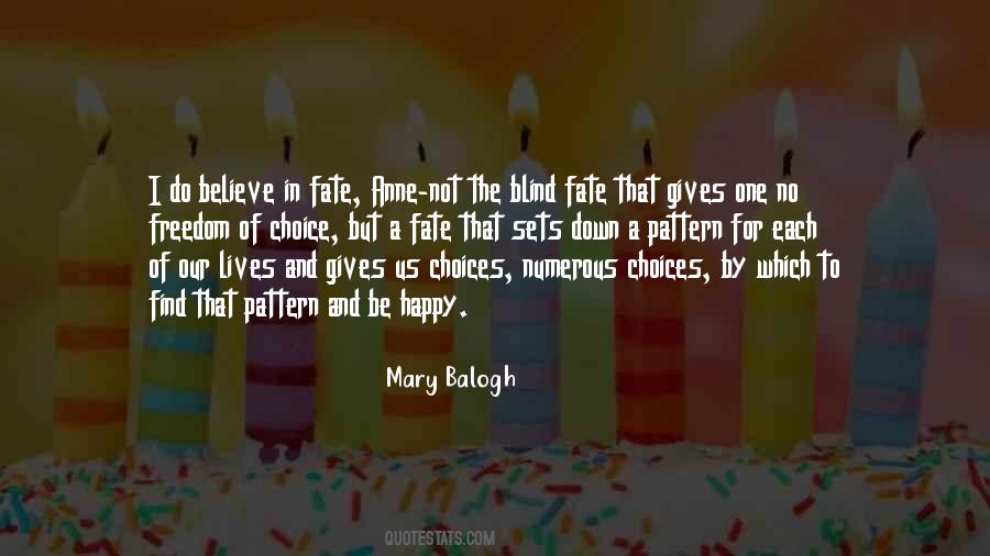 Quotes About Choice And Fate #1390249