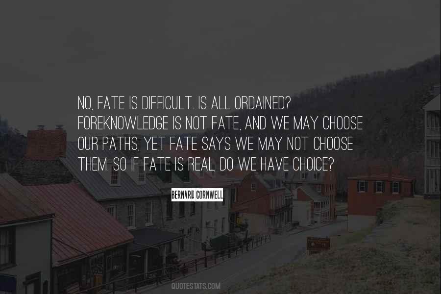 Quotes About Choice And Fate #1434095