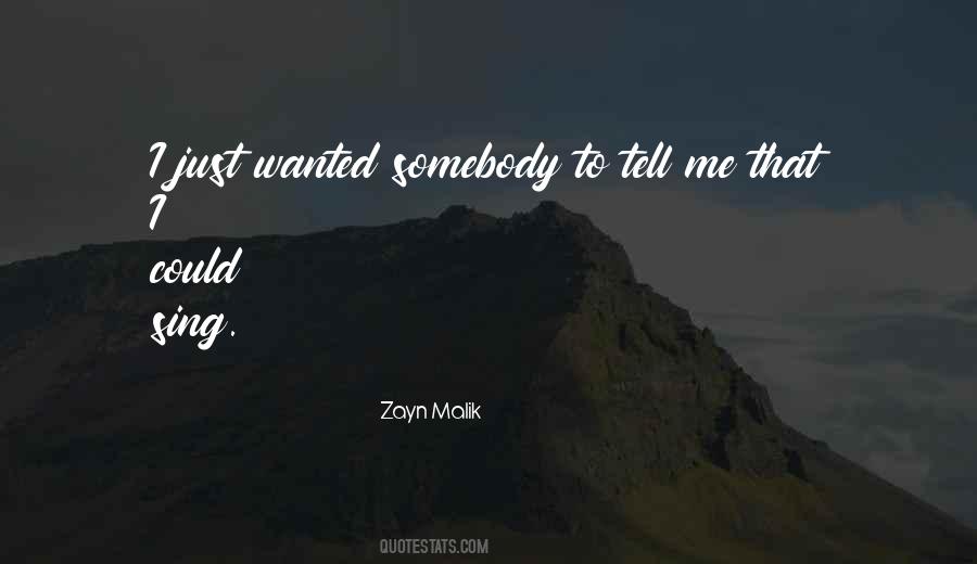 Zayn Quotes #1294207