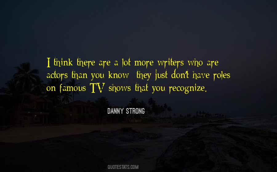 Quotes About Tv Shows #1182364