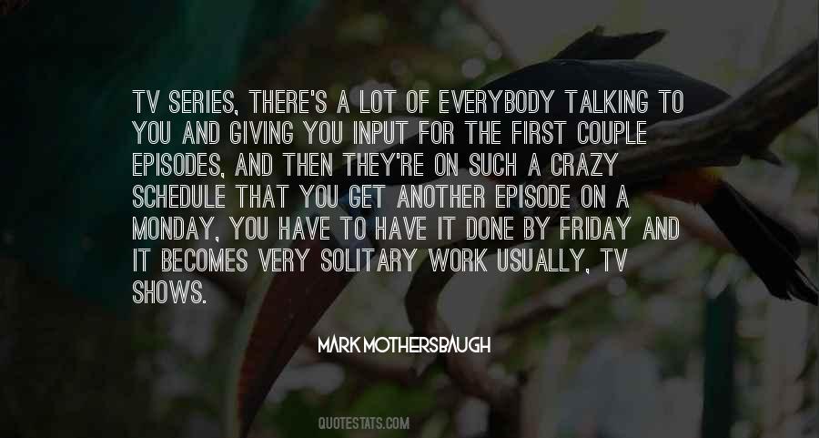 Quotes About Tv Shows #1260785