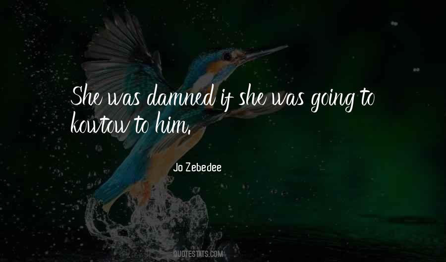 Zebedee Quotes #636734