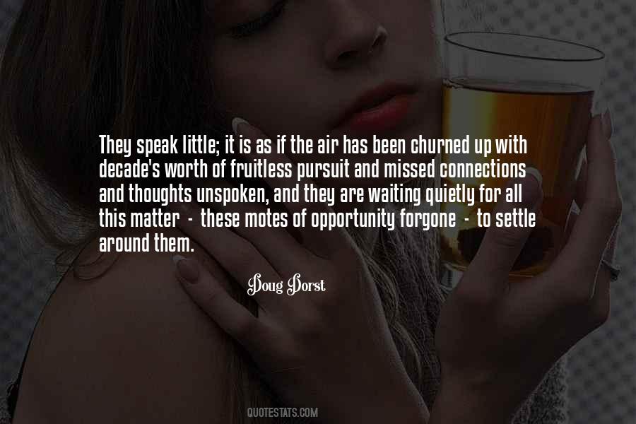 Quotes About Unspoken Thoughts #887385