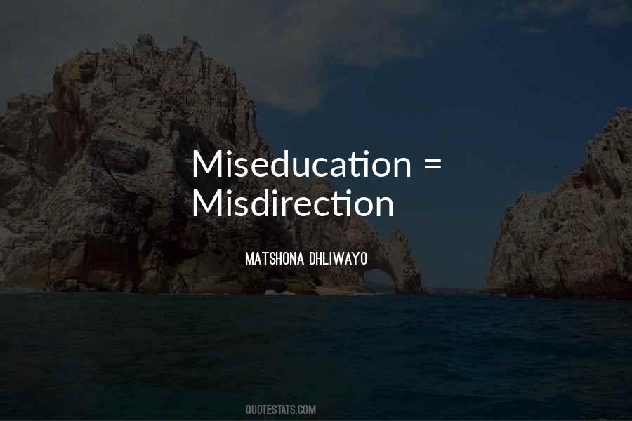 Quotes About Miseducation #1502412