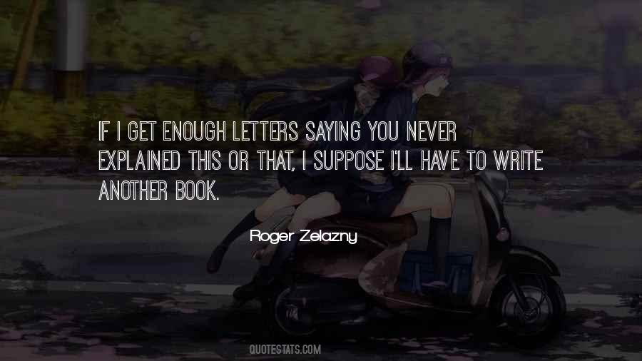 Zelazny Quotes #374513