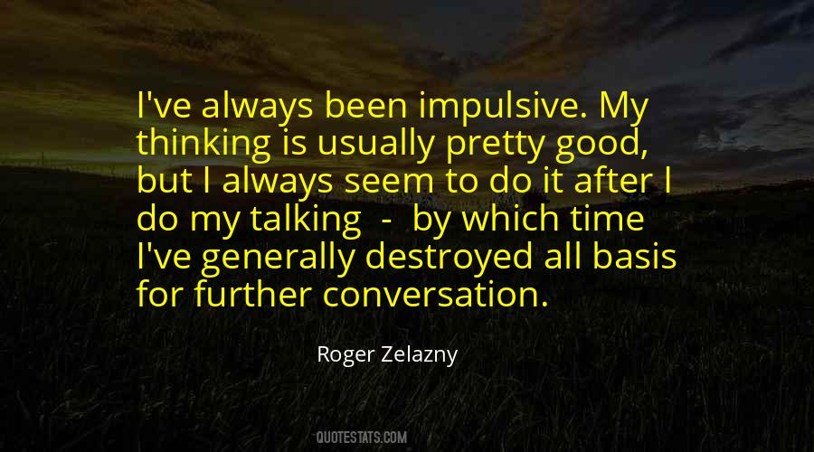 Zelazny Quotes #925968