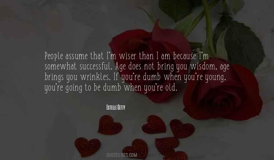 Quotes About When You Assume #1534066