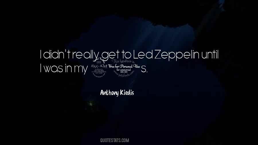 Zeppelin Quotes #1180019