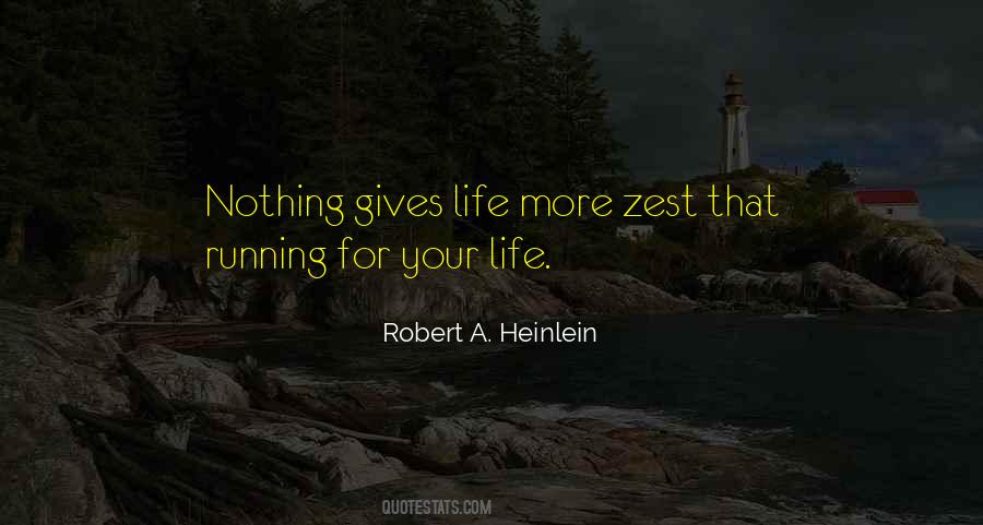 Zest For Living Quotes #1212212