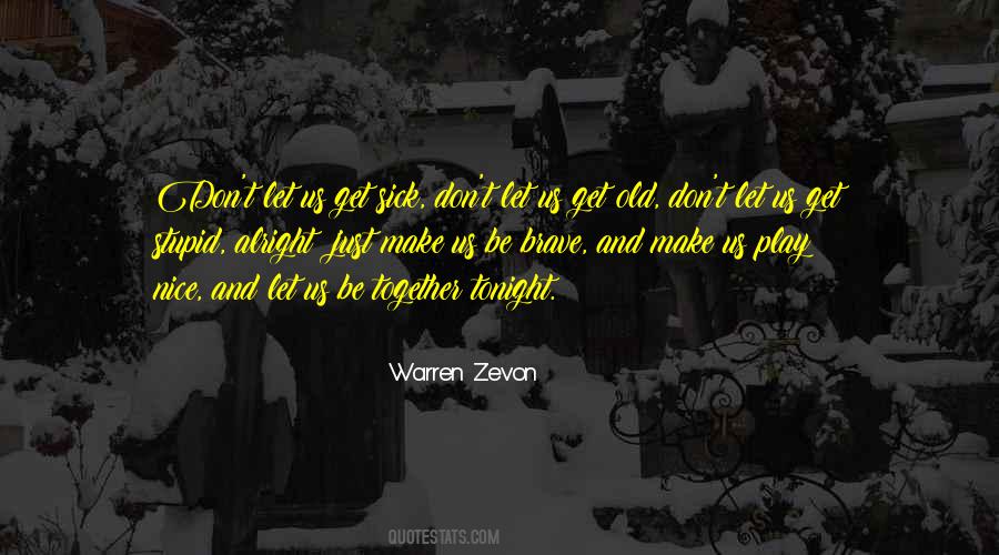 Zevon Quotes #1787044