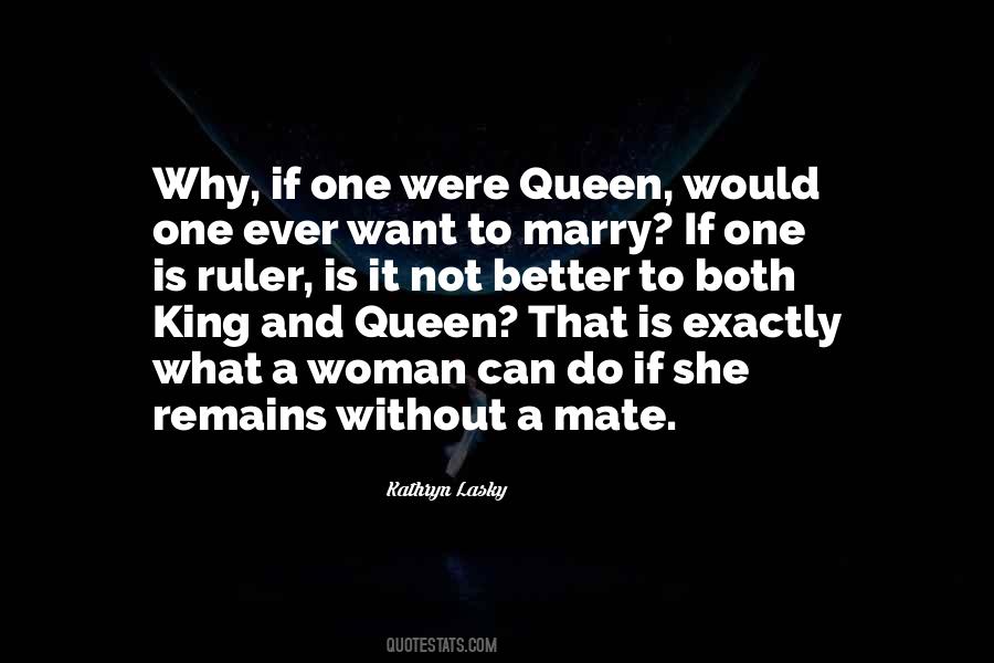 Quotes About A King And Queen #12717