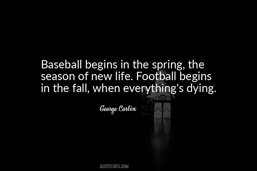 Quotes About Spring And Baseball #1257058