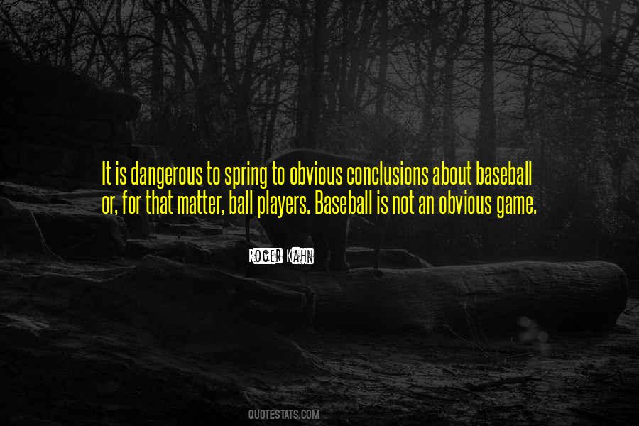 Quotes About Spring And Baseball #1812195