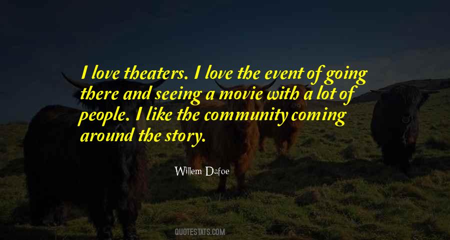 Quotes About Movie Theaters #696015