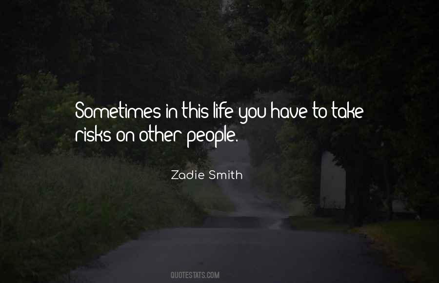 Quotes About Risks In Life #1197891