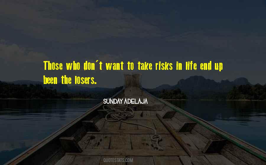 Quotes About Risks In Life #21380