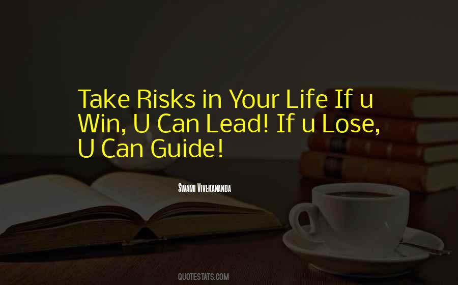 Quotes About Risks In Life #947204