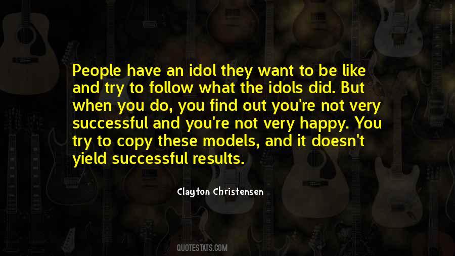 Quotes About An Idol #46072