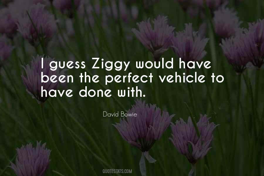 Ziggy Quotes #1082862