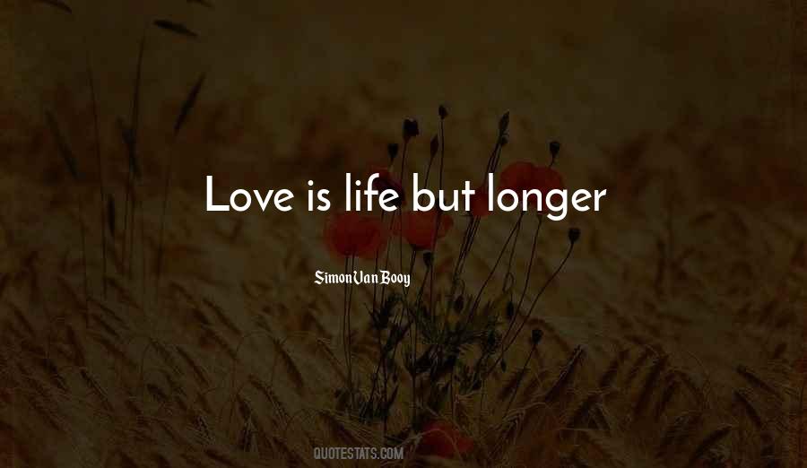 Quotes About Love Is Life #997213