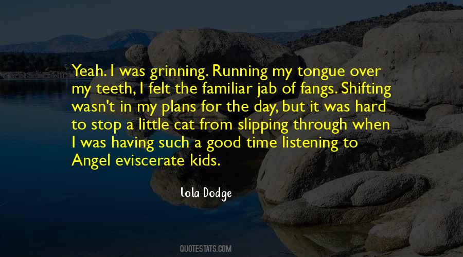 Quotes About Fangs #617651