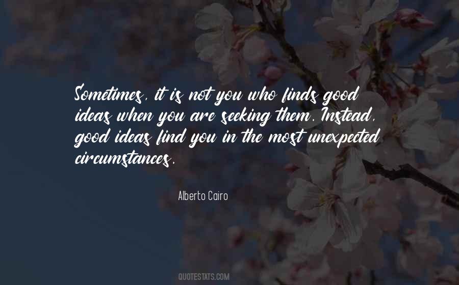 Quotes About Unexpected Circumstances #1095663
