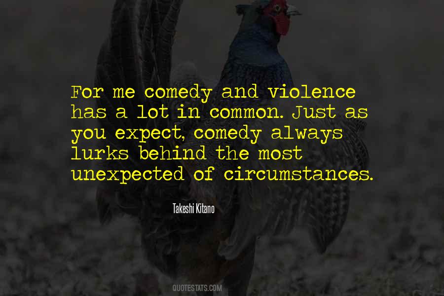 Quotes About Unexpected Circumstances #586744