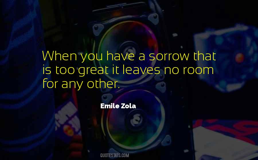 Zola Quotes #679047