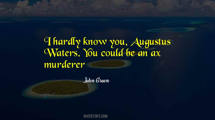 Quotes About Augustus Waters #1382366