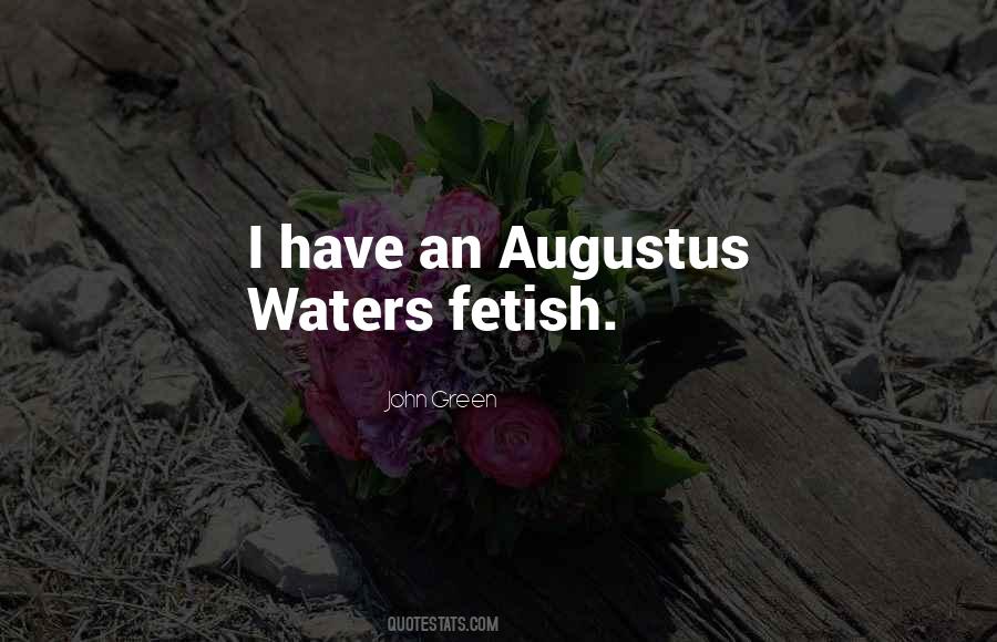 Quotes About Augustus Waters #196157