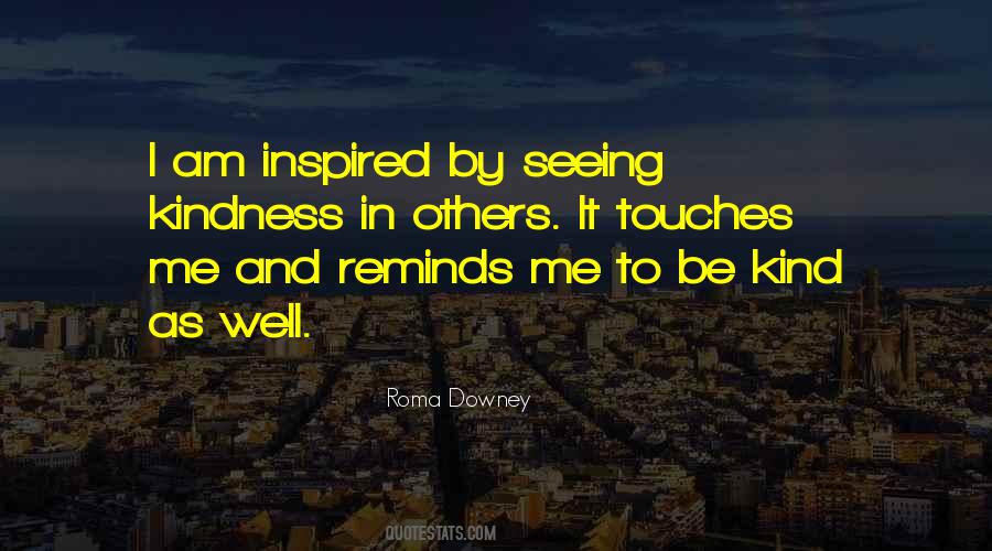 Quotes About Kindness To Others #806393