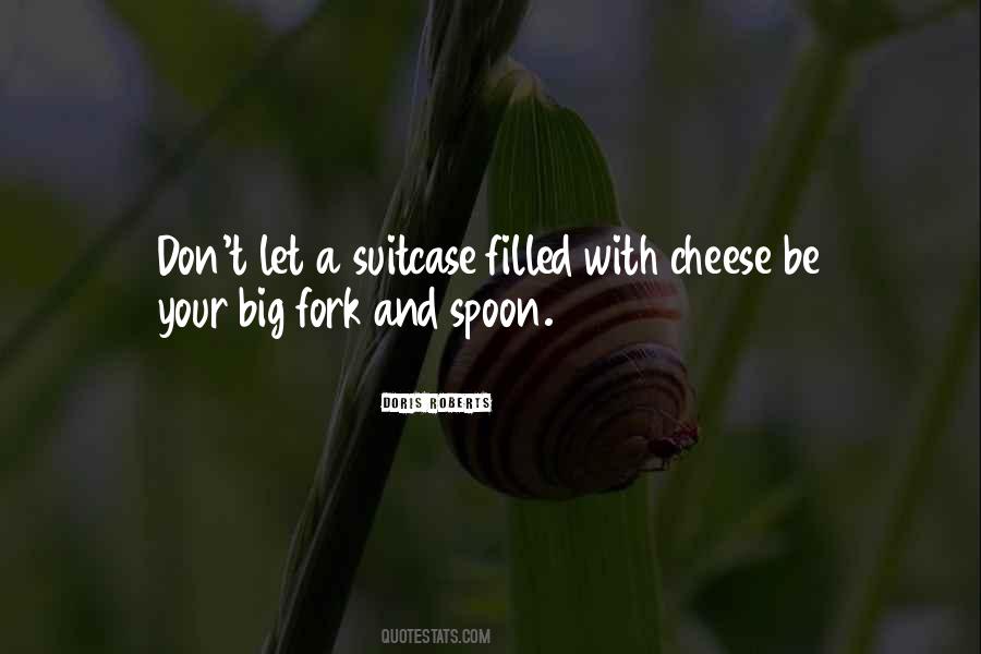 Quotes About Spoon And Fork #1381935