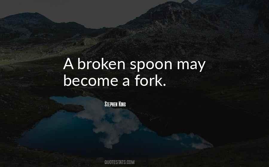 Quotes About Spoon And Fork #1659357