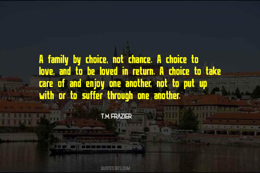 Quotes About Family Of Choice #1099053