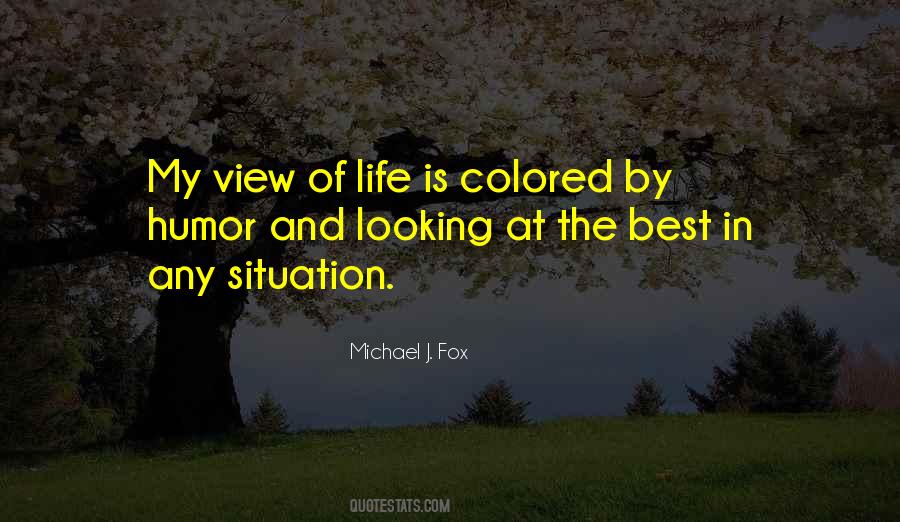 Quotes About View Of Life #982045